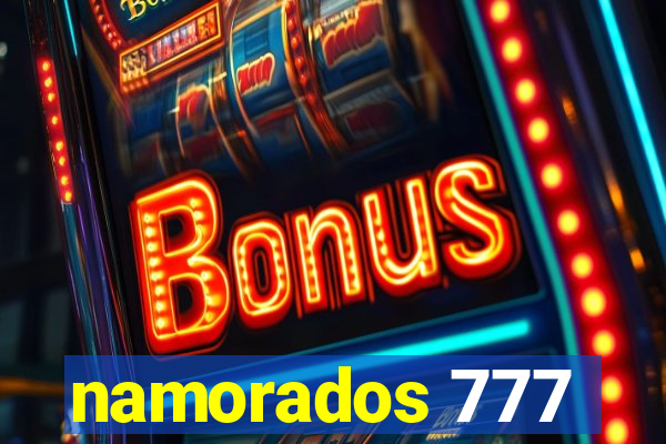 namorados 777